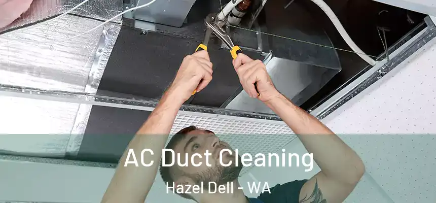 AC Duct Cleaning Hazel Dell - WA